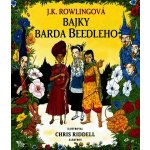 Bajky barda Beedleho - ilustrované vydání - Rowlingová Joanne Kathleen – Hledejceny.cz