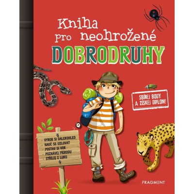 Kniha pro neohrožené dobrodruhy - autora – Hledejceny.cz