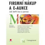 Firemní nákup a e-aukce - Zrník Josef, Kaplan Milan – Hledejceny.cz