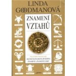 Znamení vztahů - Goodmanová Linda – Hledejceny.cz