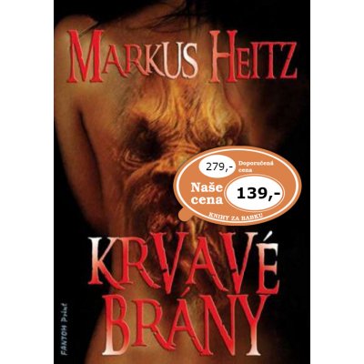 Krvavé brány – Heitz Markus