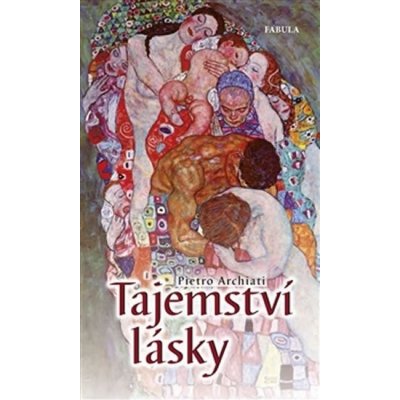 Tajemství lásky - Pietro Archiati