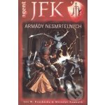 Agent J. F. K. 04: Armády nesmrtelných Miroslav Žamboch, Jiří – Hledejceny.cz