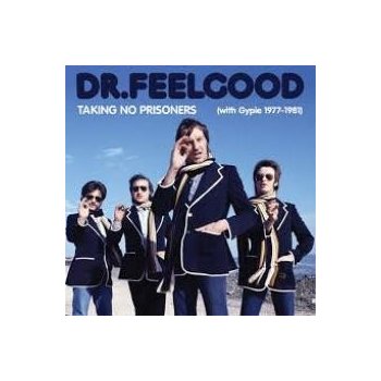 Taking No Prisoners - Dr. Feelgood - CD / Box Set