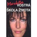 Vostrá škola života - Markéta Vostrá