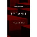 Snyder Timothy: Tyranieha