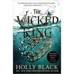 The Wicked King - Holly Black – Sleviste.cz