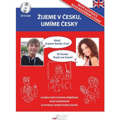 Žijeme v česku, umíme česky + CD / AJ - Kopczyková-Dobešová Vlaďka – Zboží Mobilmania