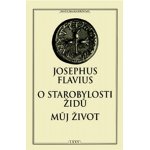 O starobylosti židů / Můj život - Josephus Flavius – Hledejceny.cz