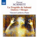 Schmitt Florent - la Tragédie De Salomé / Ombres - Mirages CD – Hledejceny.cz