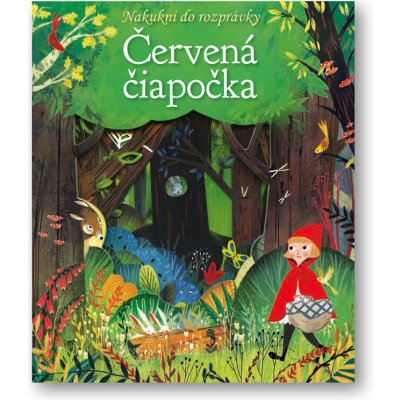 Nakukni do rozprávky Červená čiapočka – Sleviste.cz