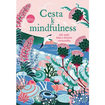 Cesta k mindfulness – Hledejceny.cz