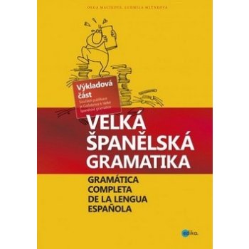 Mlýnková Ludmila, Macíková Olga - Velká španělská gramatika