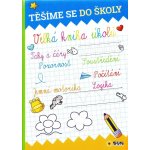Těšíme se do školy - Velká kniha úkolů – Hledejceny.cz