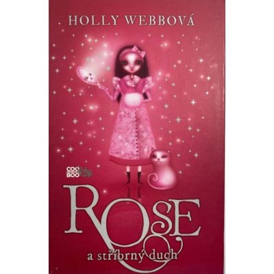 Rose a strieborný duch - Holly Webbová