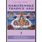 Náboženské tradice Asie - 1 - Karel Werner – Hledejceny.cz