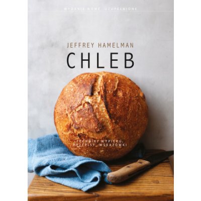 Jeffrey Hamelman - Chleb
