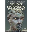 Civilizace starověkého Středomoří I. + II. díl - Burian Jan, Oliva Pavel