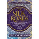 Silk Roads - Frankopan, Peter