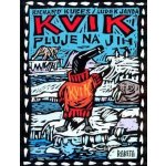 Kvik pluje na jih - Janda, Luděk,Kubeš, Richard – Hledejceny.cz