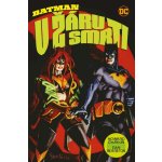 Batman - V žáru smrti – Zboží Dáma