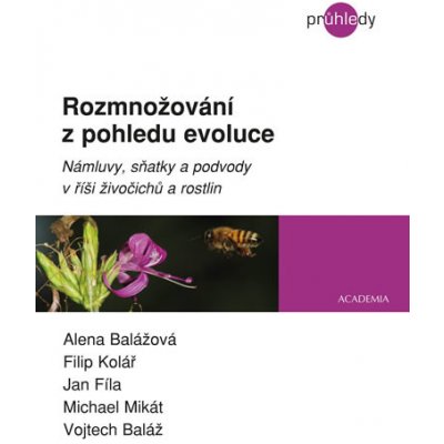 Rozmnožování z pohledu evoluce - Alena Balážová