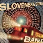 Slovenska strela Banket - CD – Zboží Dáma Slovenska strela Banket - CD – Zboží Dáma