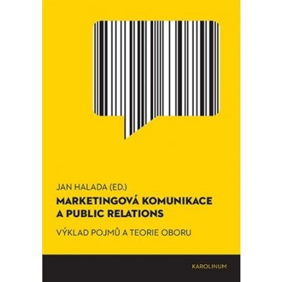 Marketingová komunikace a public relations - Jan Halada