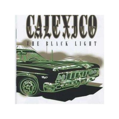 Calexico - The Black Light – Hledejceny.cz