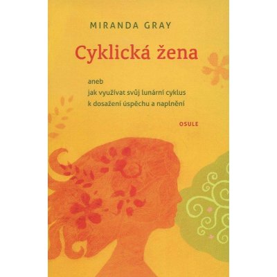 Cyklická žena - Miranda Gray