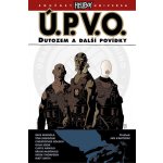 Ú.P.V.O. 1: Dutozem a další povídky - Christopher Golden, Mike Mignola – Hledejceny.cz