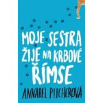 Moje sestra žije na krbové římse - Annabel Pitcherová – Hledejceny.cz