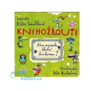 Knihožrouti - Kam zmizela školníhovna - Klára Smolíková