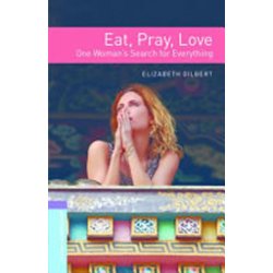 Oxford Bookworms Library 4 Eat, Pray, Love Mp3 Audio Pack - Elizabeth Gilbert