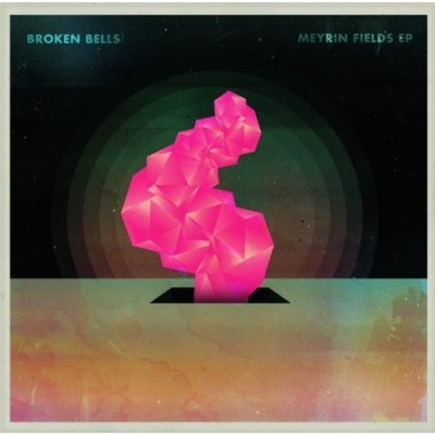 Broken Bells - Meyrin Fields EP CD