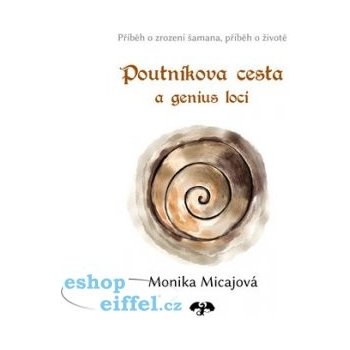 Poutníkova cesta a genius loci Monika Micajová