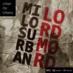 Lord Mord - Miloš Urban – Sleviste.cz