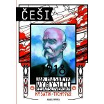 Češi 1918 - Jak Masaryk vymyslel Československo - Kosatík Pavel – Hledejceny.cz