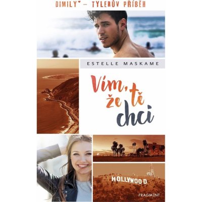 Vím, že tě chci - Estelle Maskame