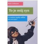 To je můj syn Johnson Rick – Hledejceny.cz