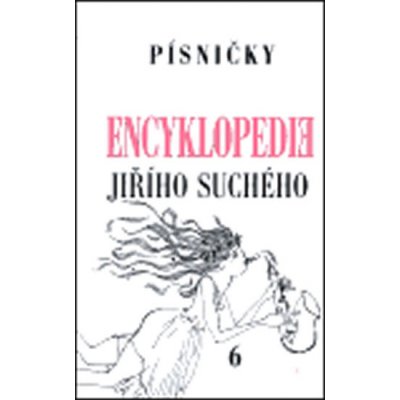 Encyklopedie Jiřího Suchého, svazek 6 Písničky Pra-Ti Suchý Jiří – Zboží Mobilmania