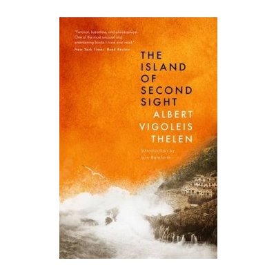 The Island of Second Sight - Albert Vigoleis Thelen, Iain Bamforth