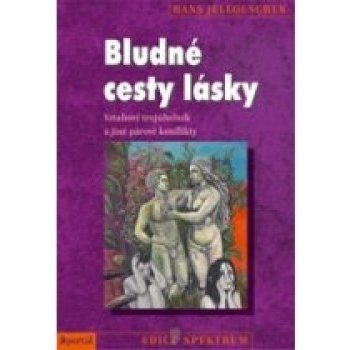 Bludné cesty lásky - Hans Jellouschek