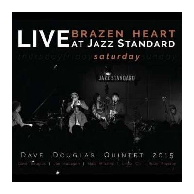 Dave Douglas - Brazen Heart - Live At Jazz Standard saturday CD – Hledejceny.cz