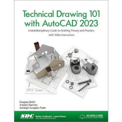 Technical Drawing 101 with AutoCAD 2023 – Hledejceny.cz
