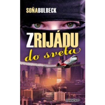 Z Rijádu do sveta - Soňa Bulbeck