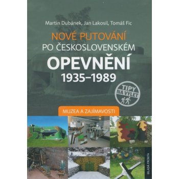 Nové putování po československém opevnění 1935–1989