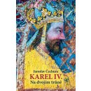 Karel IV. - Na dvojím trůně