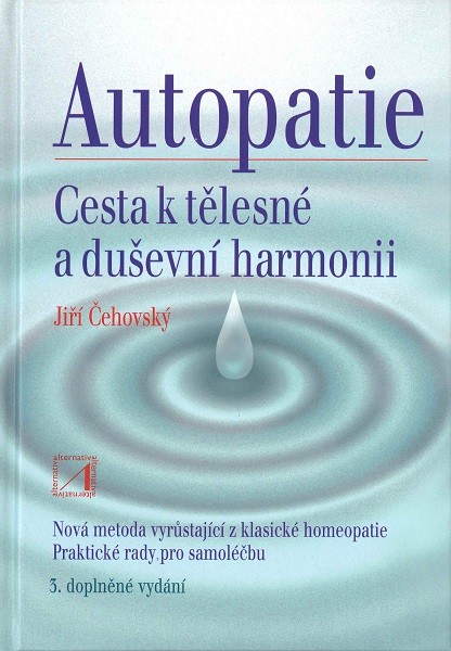 Autopatie cesta k tělesné a duševní harmonii 3. vydání Čehovský Jiří