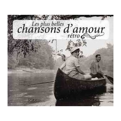 Various - Les Plus Belles Chansons D'Amour Rétro CD – Zbozi.Blesk.cz